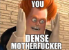 you_dense_motherfucker_by_sabakunoino-d746nw4.png
