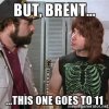 but-brent-this-one-goes-to-11.jpg