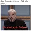 sean-connery-greeting-alex-trebek-in-heaven-meme.jpg