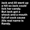 Jack-and-Jill-went-up-a-hill-so-Jack-could-lick-he.jpg