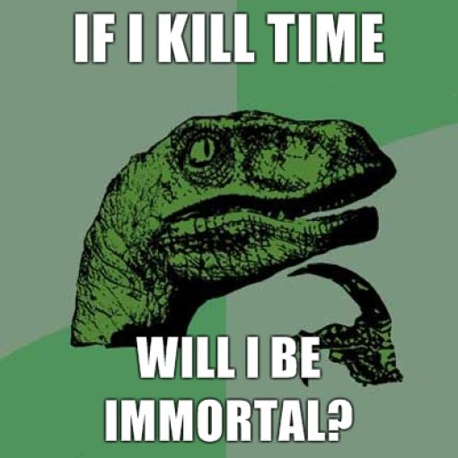 philosoraptor-kill-time.jpg