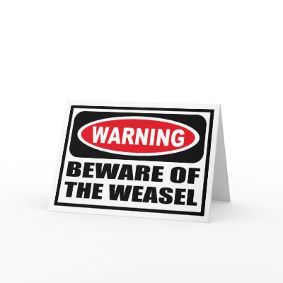 warning_beware_of_the_weasel_greeting_card-p137477250469352476q6k5_400.jpg