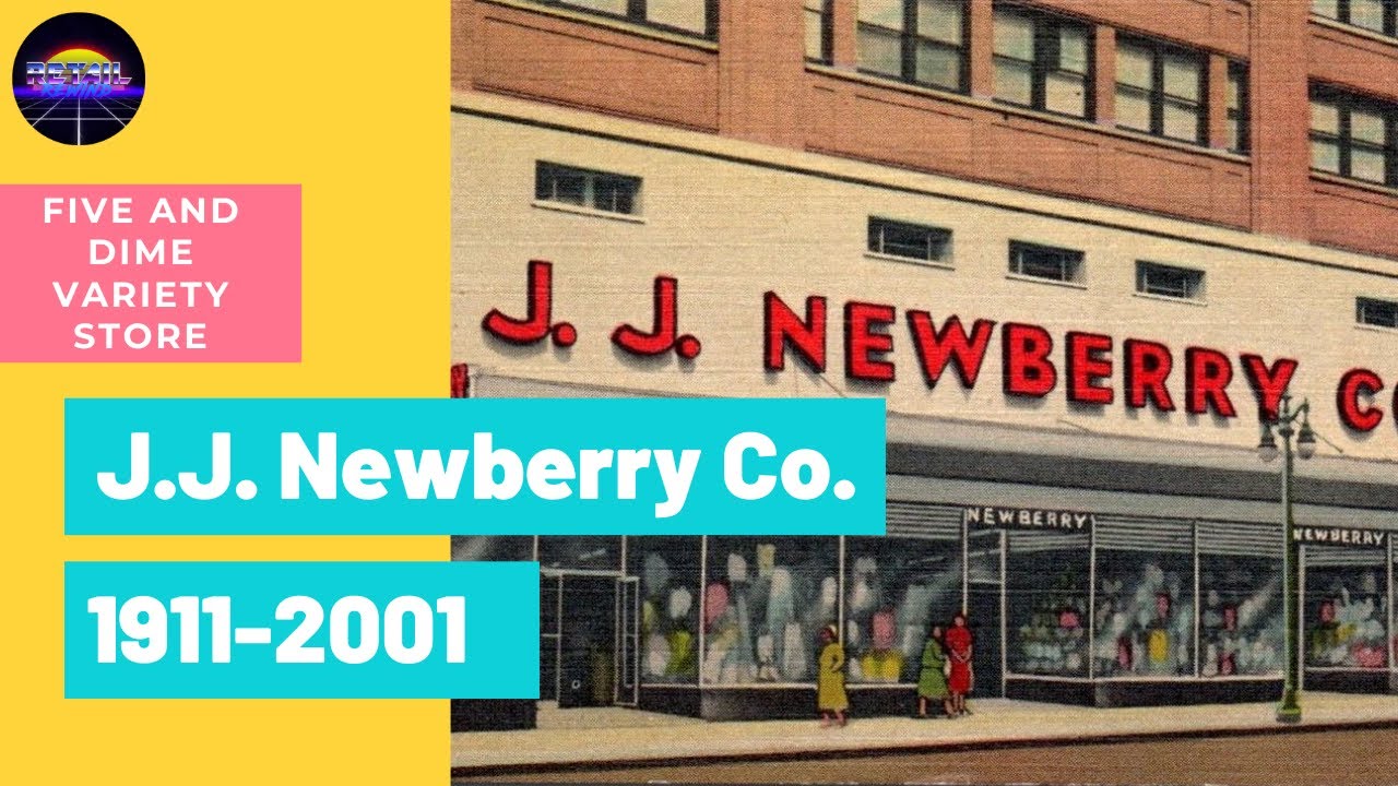 The History of J.J. Newberry Five and Dime Variety Store from 1911-2001 -  YouTube